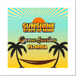 Cypress Quarters Florida - Sunshine State of Mind Posters and Art